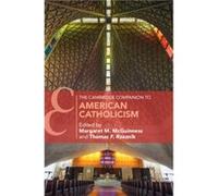 The Cambridge Companion to American Catholicism The Cambridge Companion to American Catholicism (Auteur)