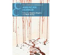 The Cambridge Companion to American Horror