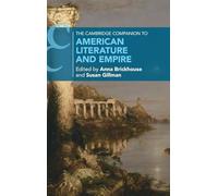 The Cambridge Companion to American Literature and Empire