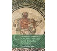 The Cambridge Companion To Ancient Greek And Roman Science