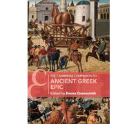 The Cambridge Companion to Ancient Greek Epic