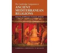 The Cambridge Companion to Ancient Mediterranean Religions - [Version Originale] Barbette Stanley Spaeth (Auteur)