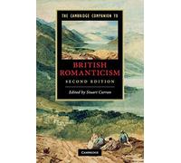 The Cambridge Companion to British Romanticism