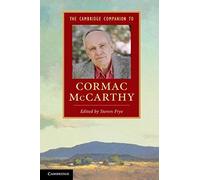 The Cambridge Companion To Cormac Mccarthy