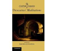 The Cambridge Companion to Descartes’ Meditations – Relié – Cambridge University Press