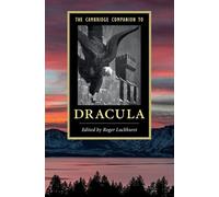 The Cambridge Companion to Dracula