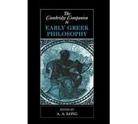 The Cambridge Companion to Early Greek Philosophy