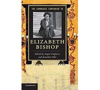 The Cambridge Companion To Elizabeth Bishop