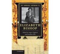 The Cambridge Companion To Elizabeth Bishop