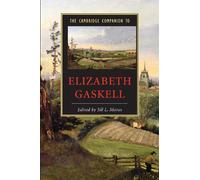 The Cambridge Companion to Elizabeth Gaskell