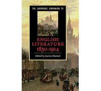 The Cambridge Companion to English Literature, 1830-1914