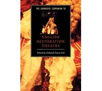 The Cambridge Companion to English Restoration Theatre