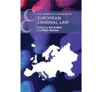 The Cambridge Companion to European Criminal Law The Cambridge Companion to European Criminal Law (Auteur)