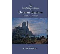 The Cambridge Companion To German Idealism