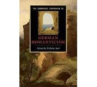 The Cambridge Companion To German Romanticism