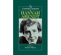 The Cambridge Companion to Hannah Arendt