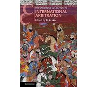 The Cambridge Companion To International Arbitration