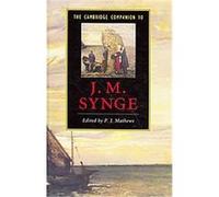 The Cambridge Companion to J. M. Synge, Cambridge Companions to Literature