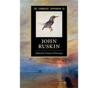 The Cambridge Companion to John Ruskin - Cambridge University Press - Cambridge University Press - Livre en Anglais - Hardback Cambridge University PressCambridge University Press (Auteur)