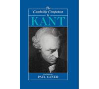 The Cambridge Companion to Kant