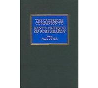 The Cambridge Companion To Kant's Critique Of Pure Reason