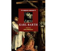 The Cambridge Companion to Karl Barth – Cambridge Companions to Religion