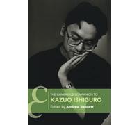 The Cambridge Companion to Kazuo Ishiguro