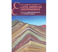 The Cambridge Companion To Latin American Independence