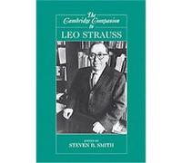 The Cambridge Companion to Leo Strauss, Cambridge Companions to Philosophy