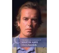 The Cambridge Companion to Martin Amis