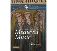 The Cambridge Companion to Medieval Music – Cambridge Companions to Music