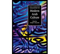 The Cambridge Companion to Modern Arab Culture