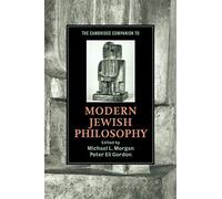The Cambridge Companion to Modern Jewish Philosophy – Cambridge Companions to Religion