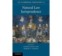 The Cambridge Companion To Natural Law Jurisprudence