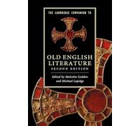 Malcolm Godden, Michael Lapidge – The Cambridge Companion to Old English Literature – Broché