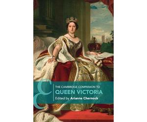 The Cambridge Companion to Queen Victoria