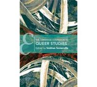 The Cambridge Companion to Queer Studies The Cambridge Companion to Queer Studies (Auteur)