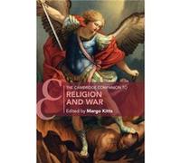The Cambridge Companion to Religion and War The Cambridge Companion to Religion and War (Auteur)