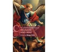The Cambridge Companion to Religion and War The Cambridge Companion to Religion and War (Auteur)
