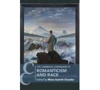 The Cambridge Companion To Romanticism And Race
