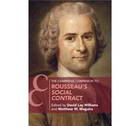 The Cambridge Companion to Rousseaus Social Contract The Cambridge Companion to Rousseaus Social Contract (Auteur)