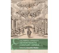 The Cambridge Companion to Seventeenth-Century Opera
