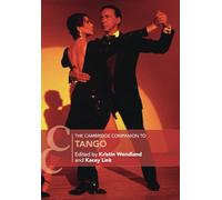 Le Cambridge Companion du tango – Cambridge University Press