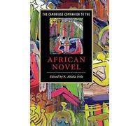 The Cambridge Companion To The African Novel