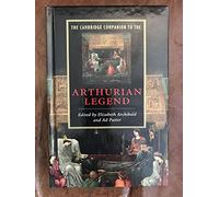 The Cambridge Companion to the Arthurian Legend