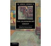 The Cambridge Companion to the Bloomsbury Group Victoria Rosner (Auteur)