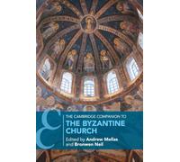 The Cambridge Companion to the Byzantine Church