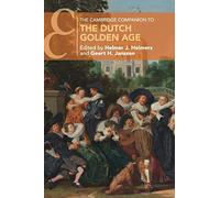 The Cambridge Companion to the Dutch Golden Age