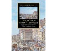 The Cambridge Companion To The French Enlightenment