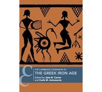 The Cambridge Companion to the Greek Iron Age